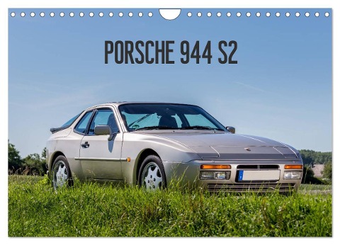 Porsche 944 S2 (Wandkalender 2024 DIN A4 quer), CALVENDO Monatskalender - Michael Reiss