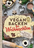 Cover-Bild zum Titel 'Vegan backen für Weihnachten' von 'Stephanie Just'