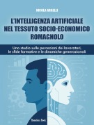 Cover-Bild zum Titel 'L'intelligenza artificiale nel tessuto socio-economico romagnolo' von 'Nicola Argelli'