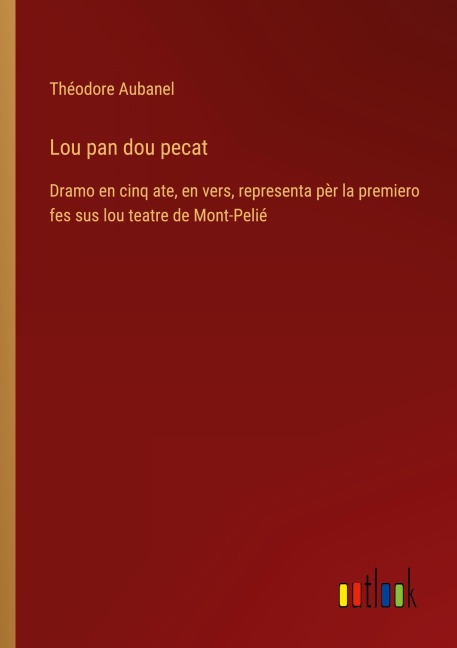 Lou pan dou pecat - Théodore Aubanel