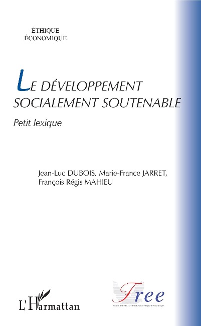 Le developpement socialement soutenable - Dubois Jean-Luc Dubois