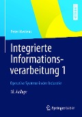 Cover-Bild zum Titel 'Integrierte Informationsverarbeitung 1' von 'Peter Mertens'