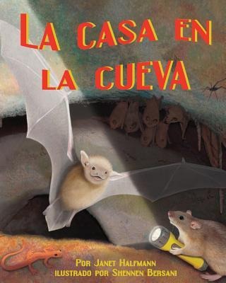 La Casa En La Cueva (Home in the Cave) - Janet Halfmann