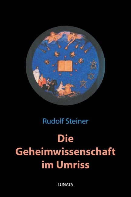 Die Geheimwissenschaft im Umriss - Rudolf Steiner