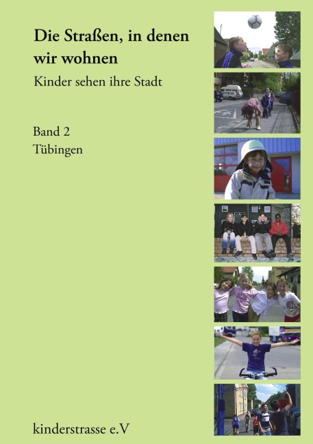 Die Straßen, in denen wir wohnen - Kinder sehen ihre Stadt - 
