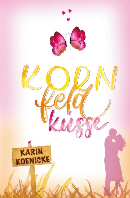 Kornfeldküsse - Karin Koenicke