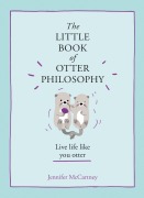 Cover-Bild zum Titel 'The Little Book of Otter Philosophy' von 'Jennifer Mccartney'