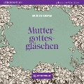 Cover-Bild zum Titel 'Muttergottesgläschen' von 'Brüder Grimm'
