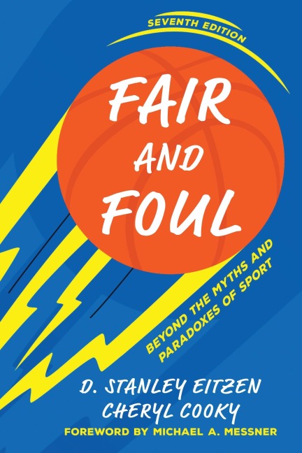 Fair and Foul - D Stanley Eitzen, Cheryl Cooky