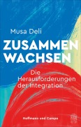 Cover-Bild zum Titel 'Zusammenwachsen' von 'Musa Deli'