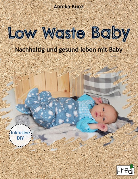Low Waste Baby - Annika Kunz