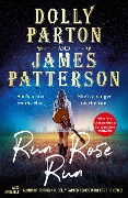 Cover-Bild zum Titel 'Run Rose Run' von 'Dolly Parton, James Patterson'
