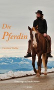 Cover-Bild zum Titel 'Die Pferdin' von 'Caroline Wolfer'