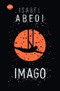 Cover-Bild zum Titel 'Imago' von 'Isabel Abedi'