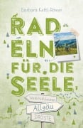 Cover-Bild zum Titel 'Allgäu. Radeln für die Seele' von 'Barbara Kettl-Römer'