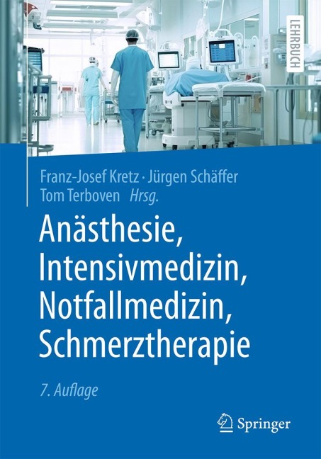Anästhesie, Intensivmedizin, Notfallmedizin, Schmerztherapie - 