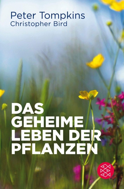 Das geheime Leben der Pflanzen - Peter Tompkins, Christopher Bird