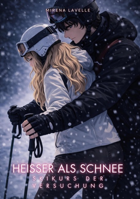 Heißer als Schnee - Mirena Lavelle