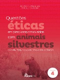 Cover-Bild zum Titel 'Questões éticas em pesq. conduzidas com animais silvestres na natureza no laboratório e em cativeiro' von 'Julio Cesar de Moura Leite, Marta Fischer'
