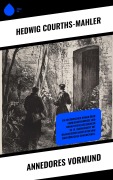 Cover-Bild zum Titel 'Annedores Vormund' von 'Hedwig Courths-Mahler'