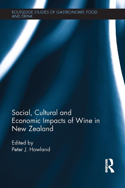 Social, Cultural and Economic Impacts of Wine in New Zealand. - 