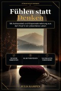 Cover-Bild zum Titel 'Fühlen statt Denken' von 'Julia Kampen'