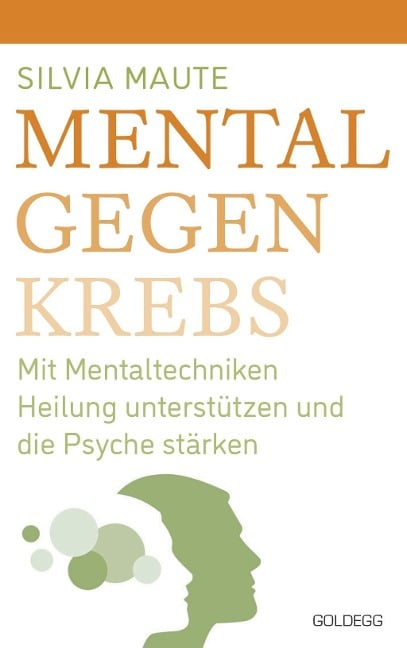 Mental gegen Krebs - Silvia Maute