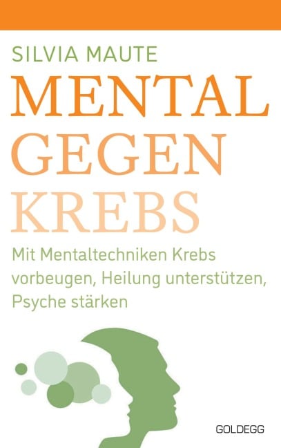 Mental gegen Krebs - Silvia Maute