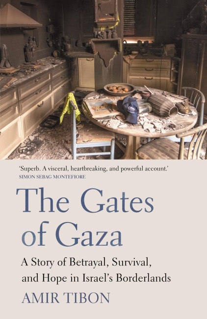 The Gates of Gaza - Amir Tibon