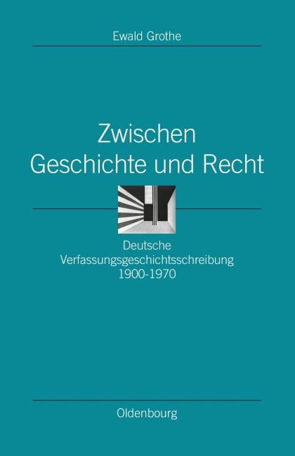 Zwischen Geschichte und Recht - Ewald Grothe