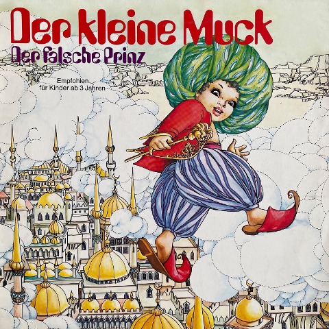 Der kleine Muck / Der falsche Prinz - Wilhelm Hauff, Dagmar von Kurmin