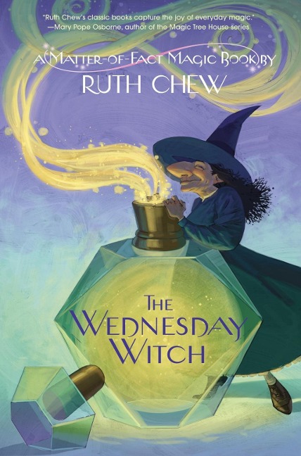 A Matter-of-Fact Magic Book: The Wednesday Witch - Ruth Chew