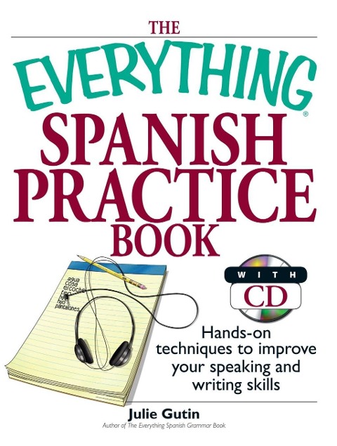 The Everything Spanish Practice Book - Julie Gutin