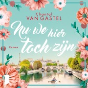 Cover-Bild zum Titel 'Nu we hier toch zijn' von 'Chantal van Gastel'