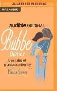 The Bubbe Diaries - Paula Span