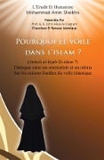 Pourquoi le Voile dans l'Islam? - Mohammad Amin Sheikho, A. K. John Alias Al-Dayrani