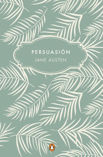 Persuasión (Edición Conmemorativa) / Persuasion (Commemorative Edition) - Jane Austen
