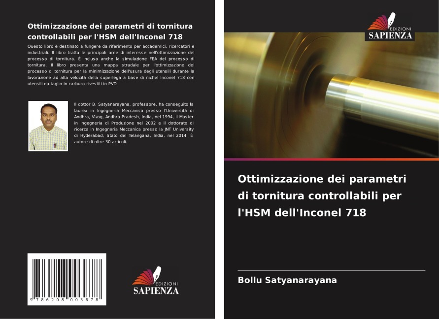Ottimizzazione dei parametri di tornitura controllabili per l'HSM dell'Inconel 718 - Bollu Satyanarayana