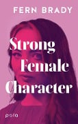 Strong Female Character - Fern Brady