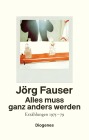  Alles muss ganz anders werden