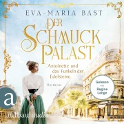 Cover-Bild zum Titel 'Der Schmuckpalast - Antoinette und das Funkeln der Edelsteine' von 'Eva-Maria Bast'