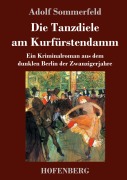 Cover-Bild zum Titel 'Die Tanzdiele am Kurfürstendamm' von 'Adolf Sommerfeld'