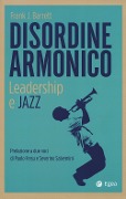Cover-Bild zum Titel 'Disordine armonico. Leadership e jazz' von 'Frank J. Barrett'