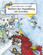 Cover-Bild zum Titel 'Wolferl der Hexenkönig' von 'Chrstine Sadjina-Höfer, Kurt Sadjina'