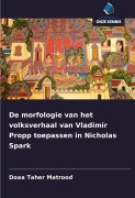 Cover-Bild zum Titel 'De morfologie van het volksverhaal van Vladimir Propp toepassen in Nicholas Spark' von 'Doaa Taher Matrood'