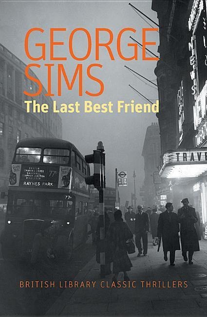 The Last Best Friend - George Sims