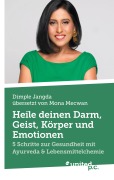 Cover-Bild zum Titel 'Heile deinen Darm, Geist, Körper und Emotionen' von 'Dimple Jangda'