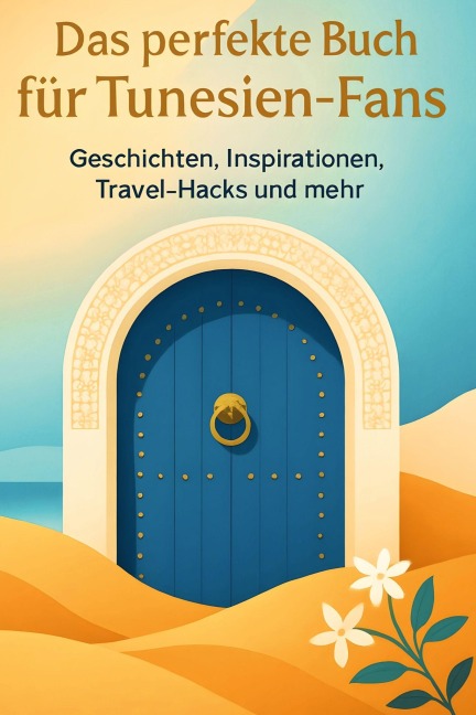 Das perfekte Buch für Tunesien-Fans - Felix König