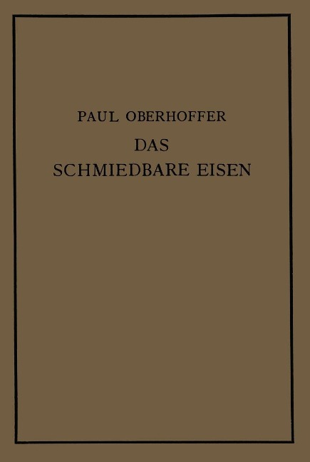 Das schmiedbare Eisen - Paul Oberhoffer