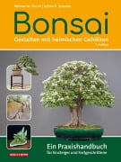 Cover-Bild zum Titel 'Bonsai - Gestalten mit heimischen Gehölzen' von 'Werner M. Busch, Achim R. Strecker'